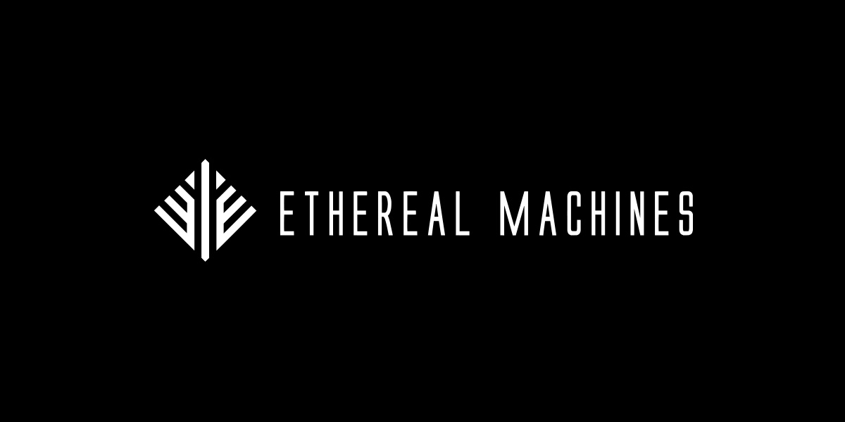 Ethereal Machines